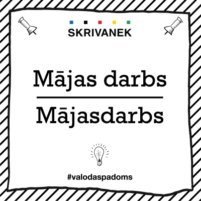 Skrivanek Baltic valodas padoms "darbs" pret "Mājasdarbs"