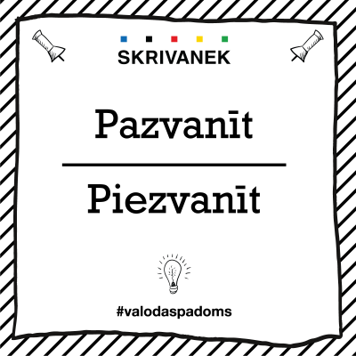 Skrivanek Baltic valodas padoms "Pazvanīt" pret "Piezvanīt"