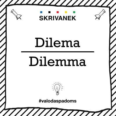 Skrivanek Baltic valodas padoms "Dilema" pret "Dilemma"