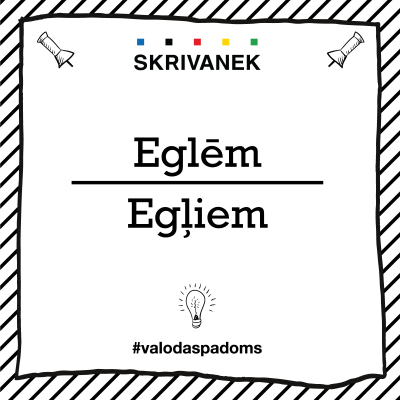 Skrivanek Baltic valodas padoms "Eglēm" pret "Egļiem"