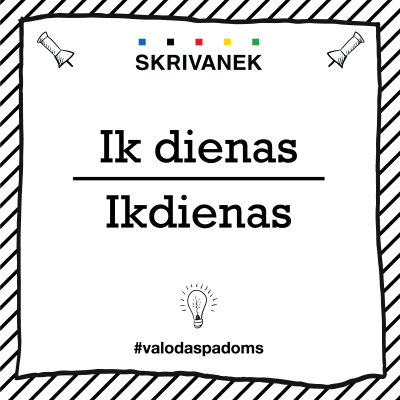 Skrivanek Baltic valodas padoms "Ik dienas" pret "Ikdienas"