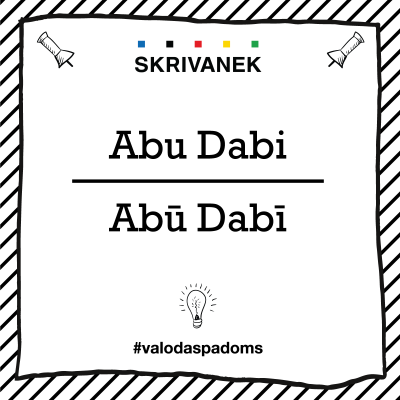 Skrivanek Baltic valodas padoms "Abu Dabi" pret "Abū Dabī"