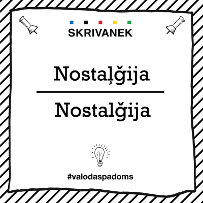 Skrivanek Baltic valodas padoms "Nostaļģija" pret "Nostalģija"