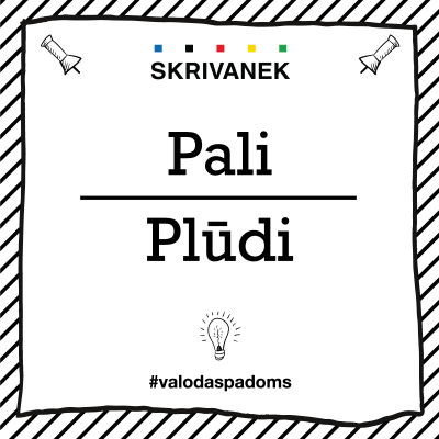 Skrivanek Baltic valodas padoms "Pali" pret "Plūdi"