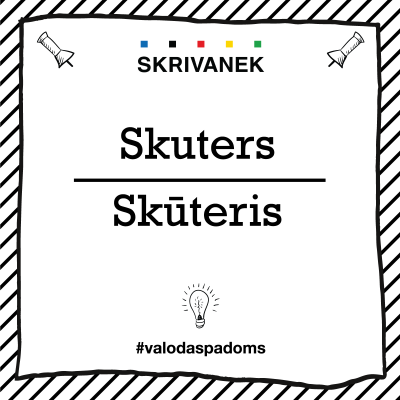 Skrivanek Baltic valodas padoms "Skuters" pret "Skūteris"