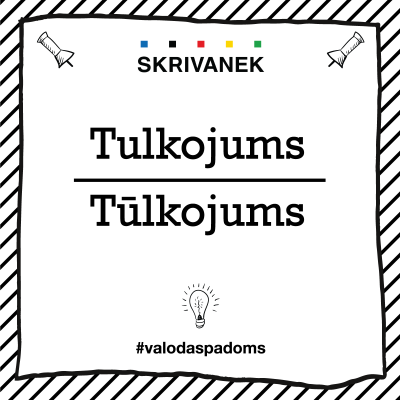 Skrivanek Baltic valodas padoms "Tulkojums" pret "Tūlkojums"
