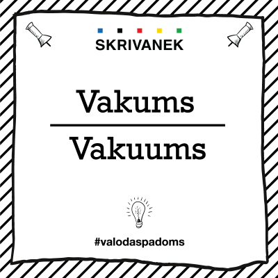 Skrivanek Baltic valodas padoms "Vakums" pret "Vakuums