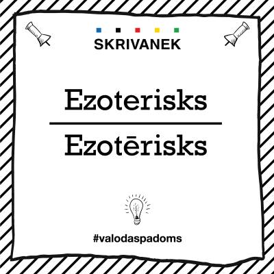 Skrivanek Baltic valodas padoms "Ezoterisks" pret "Ezotērisks"