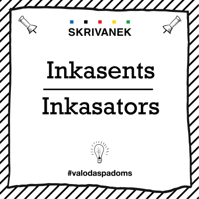 Skrivanek Baltic valodas padoms "Inkasents" pret "Inkasators"