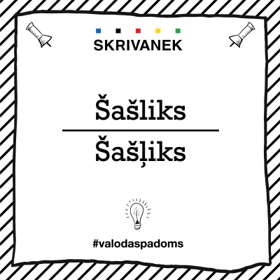 Skrivanek Baltic valodas padoms "šašliks" pret "šašļiks"