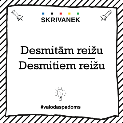 Latviešu valodas padoms: Desmitām reižu vai desmitiem reižu