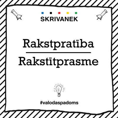 Latviešu valodas padoms: rakstītpratība vai rakstītprasme