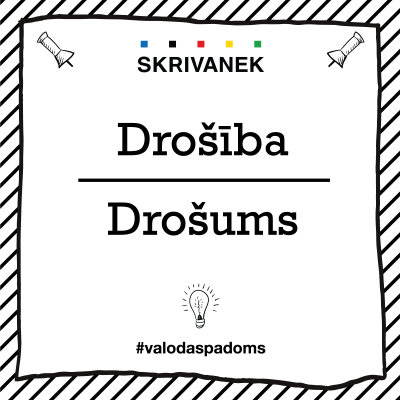 Skrivanek Baltic valodas padoms "drošība" pret "drošums"