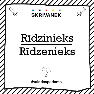 Skrivanek Baltic valodas padoms "rīdzinieks" pret "rīdzenieks"