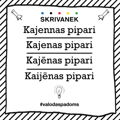 Skrivanek Baltic valodas padoms "Kajennas pipari" pret "Kajenas pipari" pret "Kajēnas pipari" pret "Kaijēnas pipari"