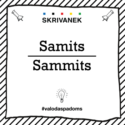 Skrivanek Baltic valodas padoms "samits" pret "sammits"