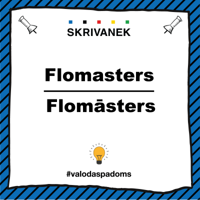 Latviešu valodas padoms: flomasters vai flomāsters