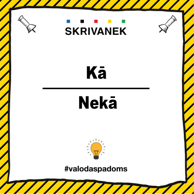 Latviešu valodas padoms, Kā vai Nekā