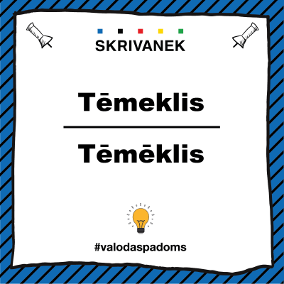 Latviešu valodas padoms: Tēmēklis vai tēmeklis?