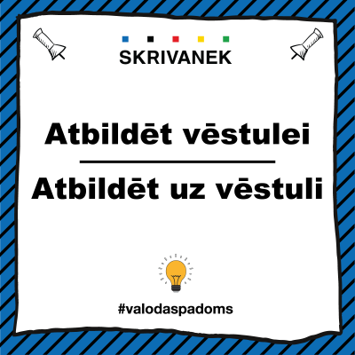 Latviešu valodas padoms: atbildēt vēstulei vai atbildēt uz vēstuli
