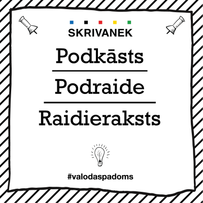 Latviešu valodas padoms: "Podkāsts" pret "Podraide" pret "Raidieraksts"