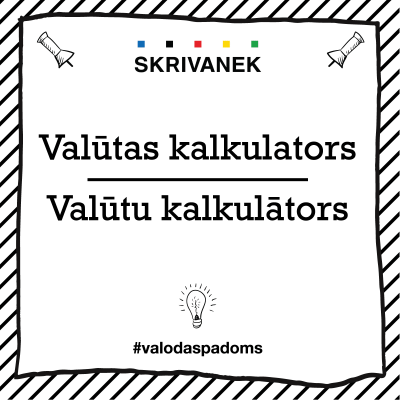 Latviešu valodas padoms: "Valūtas kalkulators" pret "Valūtas kalkulātors"