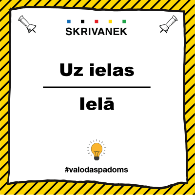 Latviešu valodas padoms: "uz ielas" vai "ielā"