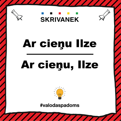 Latviešu valodas padoms, "Ar cieņu Ilze" pret "Ar cieņu, Ilze"