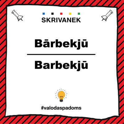 Latviešu valodas padoms, "bārbekjū" pret "barbekjū"