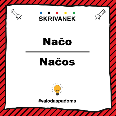 Latviešu valodas padoms, "načo" pret "načos"