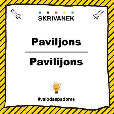 Latviešu valodas padoms, "paviljons" pret "Pavilijons"