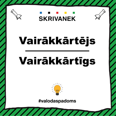 Latviešu valodas padoms, "vairākkārtējs" pret "vairākkārtīgs"