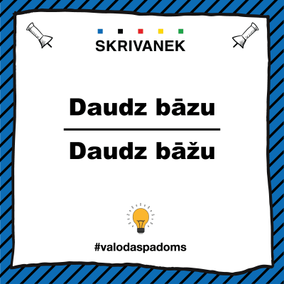 Latviešu valodas padoms: daudz bāzu vai daudz bāžu