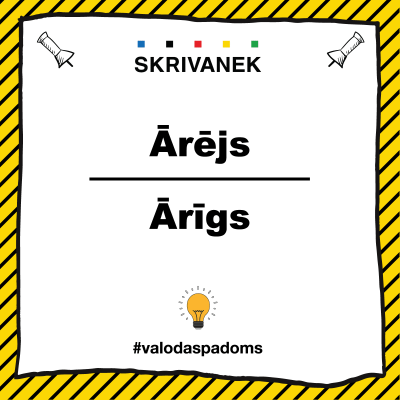 Latviešu valodas padoms: Ārējs vai ārīgs?