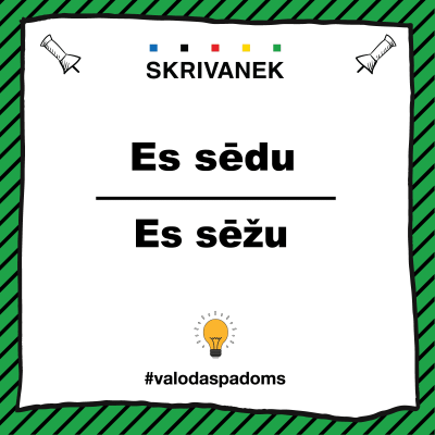 Latviešu valodas padoms: Es sēdu vai es sēžu