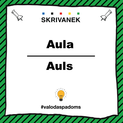 Balts kvadrātveida lauks ar zaļu svītrainu fonu, augšpusē “SKRIVANEK” logotips, vidū melns teksts “Aula”, “Auls”, apakšā spuldzītes ikona un uzraksts “#valodaspadoms”.