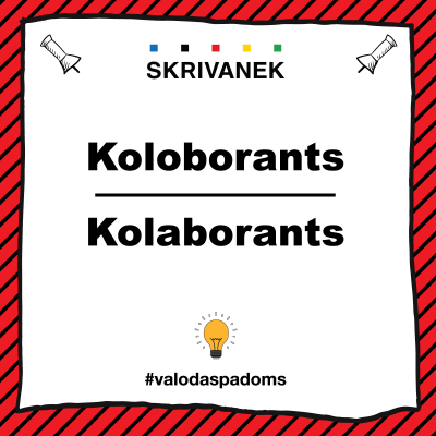 Skrivanek valodas padoma vizuālis ar uzrakstu “Koloborants / Kolaborants”, sarkans svītrains rāmis, Skrivanek logo augšā un #valodaspadoms apakšā